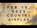 Billboard Top 60 Country Airplay Feb 15 2025