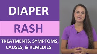 Diaper Rash Treatment, Causes, Symptoms, Cream, Ointment, Home Remedies | Pediatric Nursing