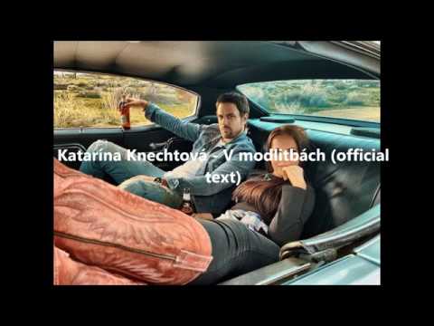 Katarína Knechtová   V modlitbách official text