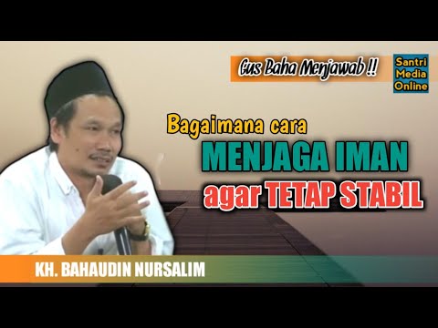 Gus Baha Answers | How to keep faith stable