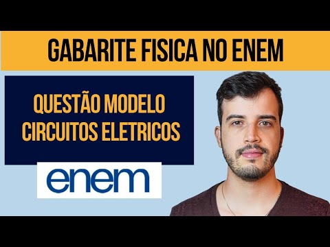 Entenda de Vez Circuitos Elétricos Para o ENEM