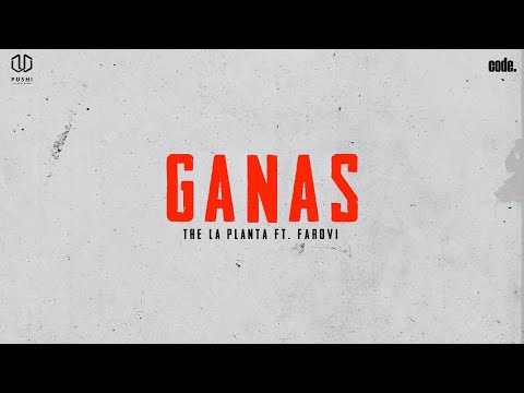 The La Planta, Farovi - Ganas