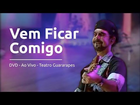 Nando Cordel - Vem Ficar Comigo - DVD (Ao Vivo)