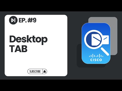 Desktop Tab | Ep. 9 | Cisco Packet Tracer