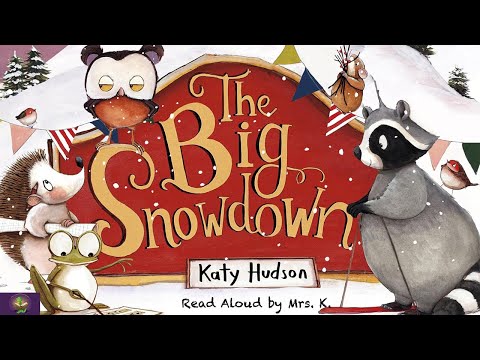 THE BIG SNOWDOWN by Katy Hudson | A Funny Winter Read Aloud Picture Book  | Storytime | Bedtime