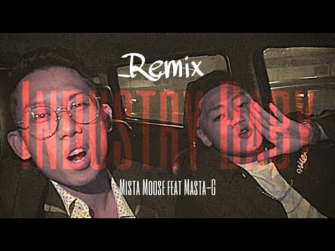 INDUSTRY BABY (REMIX) - MISTA MOOSE FEAT MASTA-G  Directed by Alvin Son