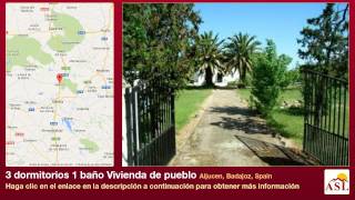 preview picture of video '3 dormitorios 1 baño Vivienda de pueblo se Vende en Aljucen, Badajoz, Spain'