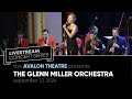 The Glenn Miller Orchestra LIVE at the Avalon Theatre