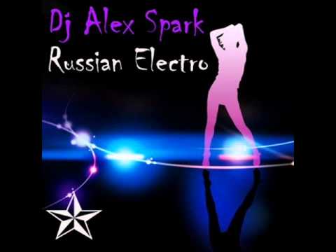 Dj Alex Spark - I Wanna See [Electro mIx]