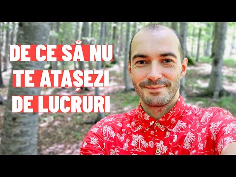 Atașamentul față de lucruri sau bunuri materiale  | 3 efecte