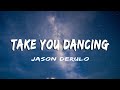 Jason Derulo - Take You Dancing (Lyrics/Vietsub)