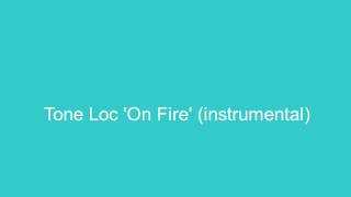 Tone Loc--'On Fire' (instrumental )