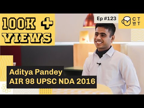 CTwT E123 - NDA Exam 2016 Topper Aditya Pandey AIR 98
