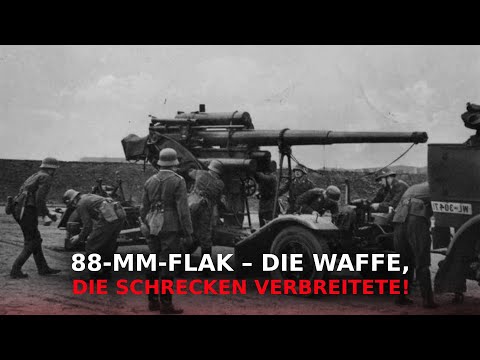 Warum wurde die deutsche 88-mm-Flak zur legendären Waffe des Zweiten Weltkriegs? | Dokumentation