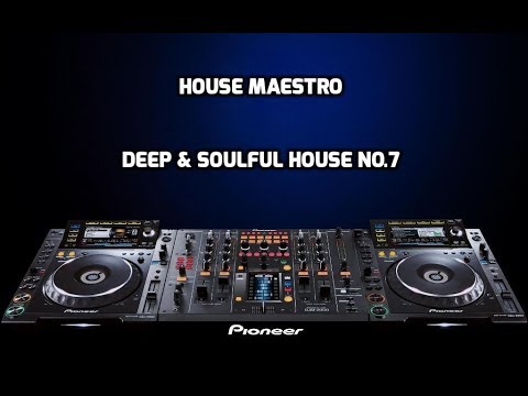 DEEP & SOULFUL HOUSE MIX  NO 7