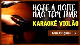 Hoje a noite não tem luar