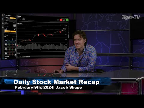 February 9th, Daily Market Recap - 2024