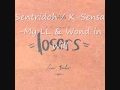 sentridoh - K-Sensa-My LL / Wond in Will