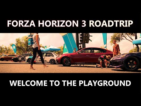 Welcome To The Playground! Forza Horizon 3 | Roadtrip Playground Games