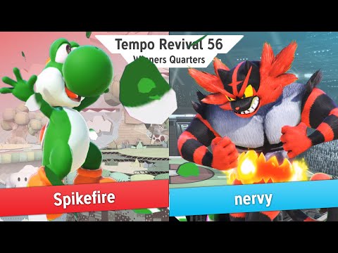 Tempo Revival 56 - Spikefire (Yoshi) Vs. nervy (Incineroar) - Winners Quarters - Smash Ultimate