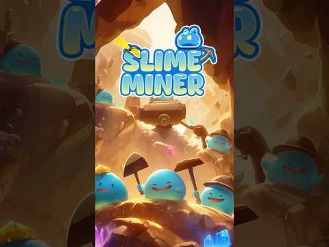 Slime Miner