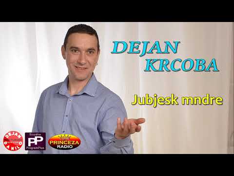 Dejan Krcoba //Jubjesk mndre