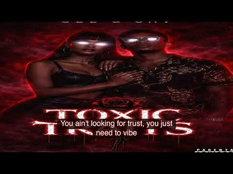 Gee & Sav — Toxic Traits (Full Album)