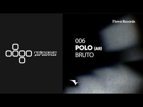 PREMIERE: Polo (AR) - Bruto [Flown Records]