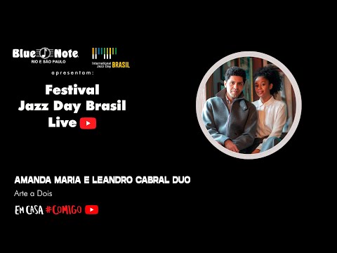 Blue Note apresenta: International Jazz Day Brasil - Amanda Maria e Leandro Cabral Duo