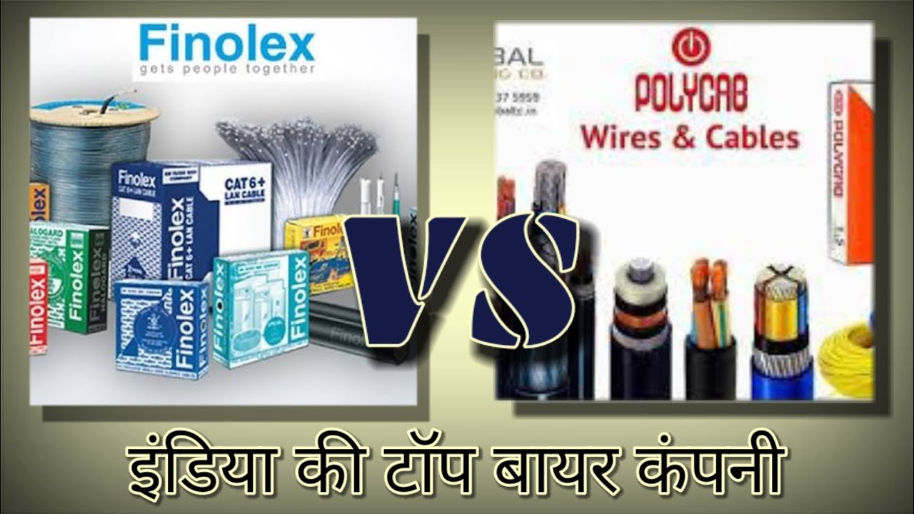 Which wire is better finolex or Polycab?