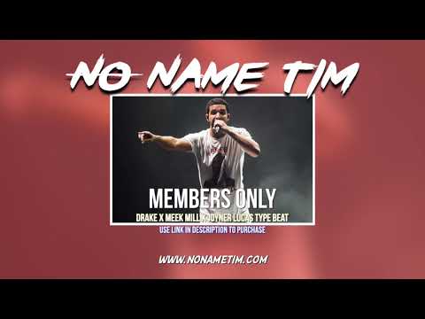 Members Only | Drake x Meek Mill x Joyner Lucas Type Beat 2018 (Prod by No Name Tim)