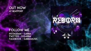 G4BBA - Reborn (Original Mix)