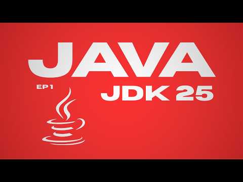 Java 25 en 2026: Parte 1 – Comienza el curso más completo de Java desde cero