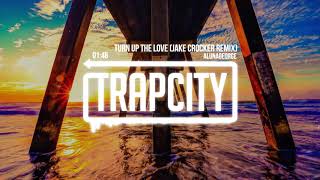 AlunaGeorge - Turn Up The Love (Jake Crocker Remix)
