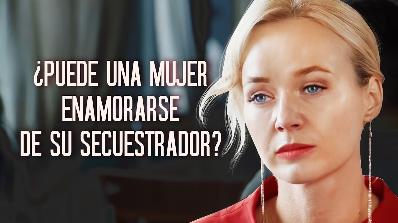 ¿Puede una mujer enamorarse de su secuestrador? | Película romántica en Español Latino
