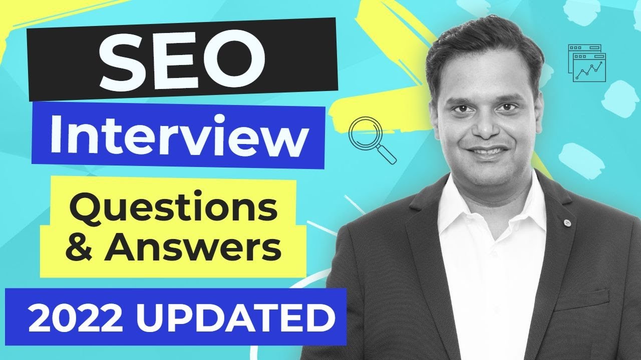 The Most Important SEO Interview Questions and Answers (2022)