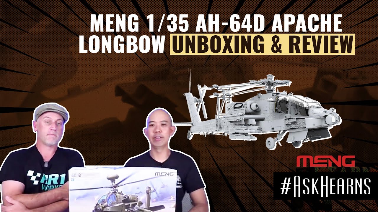 MENG 1/35 AH-64D Apache Longbow | Unboxing & Review | #askhearns