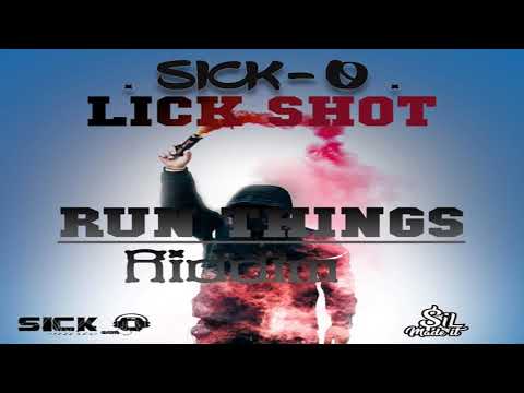 sick-o lick shot (run things riddim) vincy soca 2019
