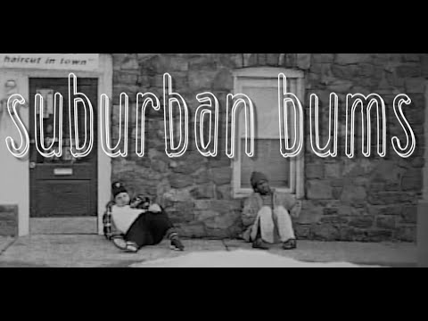 suburban bums