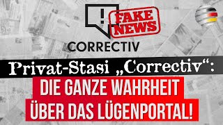 Privat-Stasi „Correctiv“: Die ganze Wahrheit über das Lügenportal!