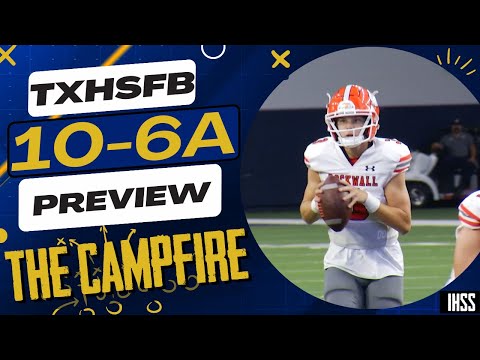 The Campfire: Previewing High School Football District 10-6A