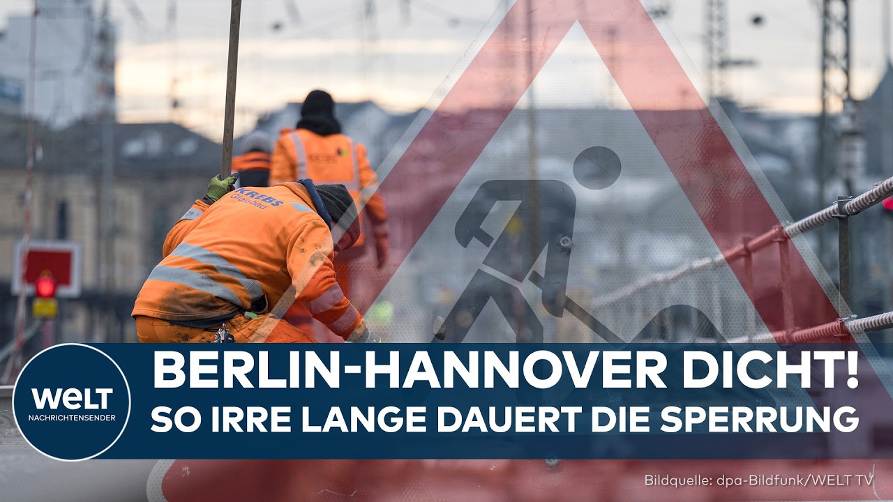 BAHN: Strecke zwischen Berlin und Hannover ist dicht! – So lange dauert die Sperrung