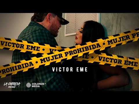 Victor Eme - Mujer Prohibida (Video Oficial)
