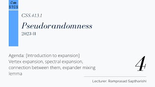 [CSS.413.1] Pseudorandomness - Lecture 4 (Introduction to expansion) 