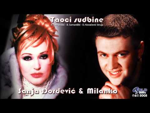 Sanja Đorđević & Milanko - Taoci Sudbine - (Audio 2005)