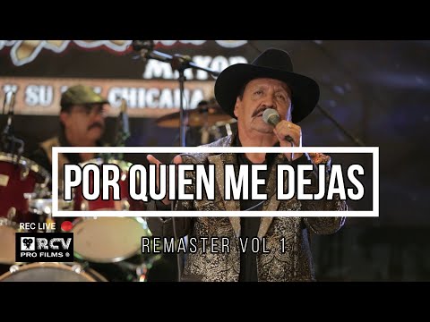 POR QUIEN ME DEJAS "CHAVA SALAZAR EL CHICANO MAYOR Y SU LEY CHICANA"