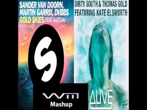 Sander van Doorn, Martin Garrix, DVBBS  Gold Skiesft  Aleesia vs Dirty South  Thomas Gold   Alive De