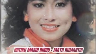 Download lagu HATIKU MASIH RINDU (LIRIK) - MAYA RUMANTIR @EkoKimianto mp3
