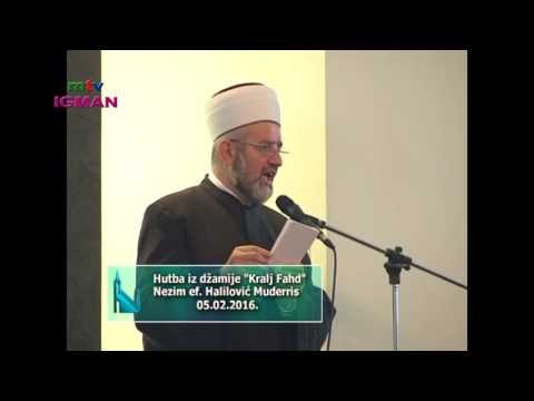 HUTBA I DŽUMA NAMAZ DŽAMIJA KRALJ FAHD  -   05.  02.  2016.  -  MTV IGMAN