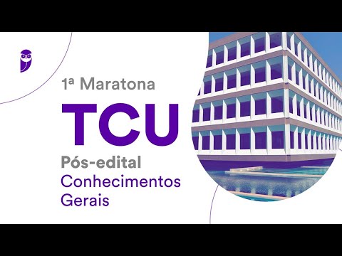 1ª Maratona TCU – Pós-Edital - Conhecimentos Gerais